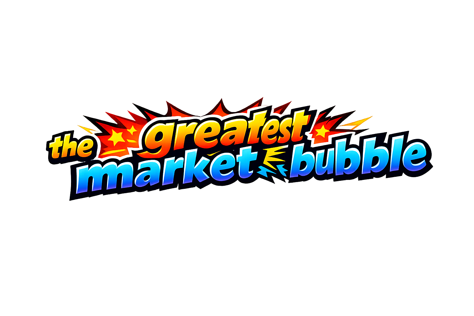 the greatest market bubble